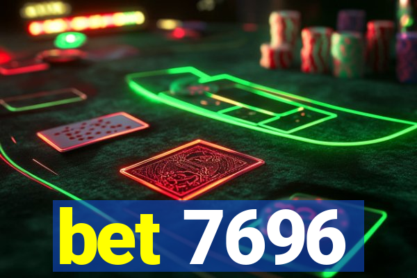 bet 7696